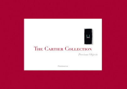 The Cartier Collection: Precious Objects - Author François Chaille, Foreword by Franco Cologni
