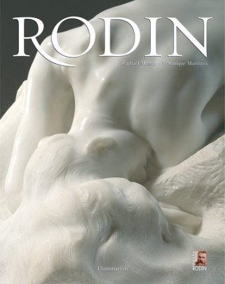 Rodin - Author Raphaël Masson and Veronique Mattiussi and Jacques Vilain, Translated by Deke Dusinberre