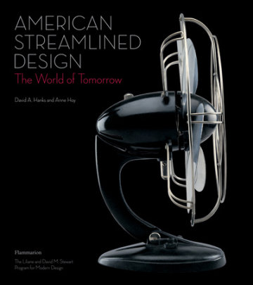 American Streamlined Design - Author David A. Hanks and Anne Hoy
