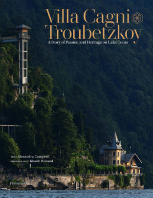 Villa Cagni Troubetzkoy - Author Alexandra Campbell, Photographs by Khanh Renaud