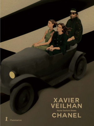 Xavier Veilhan / Chanel - Foreword by Virginie Viard, Text by Francoise-Claire Prodhon, Commentaries by Xavier Veilhan and Charlotte Casiraghi and Alexis Bertrand