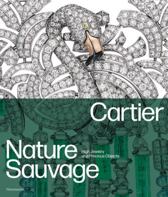 Cartier: Nature Sauvage - Author François Chaille and Hélène Bouillon