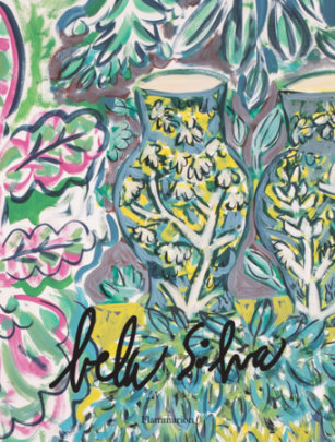 Bela Silva - Introduction by Lise Coirier, Contributions by Pierre Passebon and Jacques Grange and Christian Larsen and Glenn Adamson