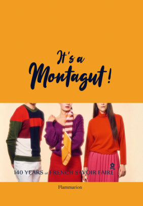 It's a Montagut! - Author Maison Montagut and Robin Cyrille and Juliette Le Lorier