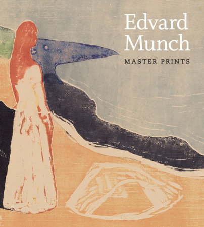 Edvard Munch by Elizabeth Prelinger and Andrew Robinson