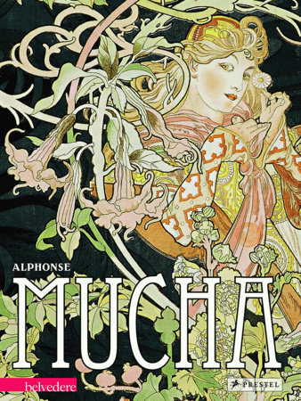 [画集] ALPHONSE MUCHA Alphonse Mucha: 9783791353975 | PenguinRandomHouse.com: Books