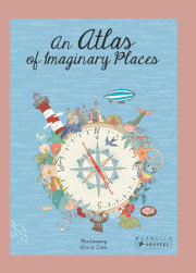 An Atlas of Imaginary Places 