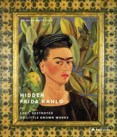 Hidden Frida Kahlo by Helga Prignitz-Poda