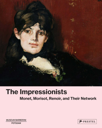 The Impressionists: 9783791392196 | PenguinRandomHouse.com: Books