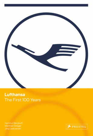 Lufthansa by Hartmut Berghoff, Manfred Grieger, Jörg Lesczenski