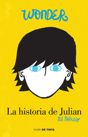 Wonder: La historia de Julián / The Julian Chapter: A Wonder Story by R. J.  Palacio: 9786073132428