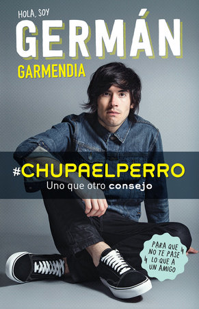 #Chupaelperro - Y uno que otro consejo para que no te pase lo que a un amigo / #Chupaelperro - And Some other Advice, so That the Same Thing Doesn't Happen