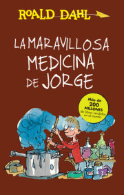 La maravillosa medicina de Jorge / George's Marvelous Medicine 