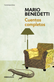 Cuentos Completos Benedetti / Complete Stories by Benedetti 