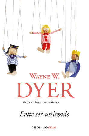 Tus zonas erróneas” del Dr. Wayne W. Dyer