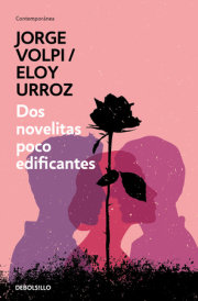 Dos novelitas poco edificantes / Two Slightly Instructive Novels 