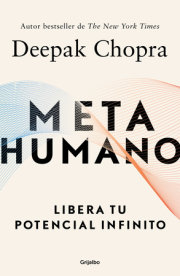 Metahumano: Libera tu potencial infinito / Metahuman : Unleashing Your Infinite Potential 