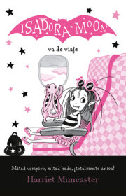 Isadora Moon va de viaje / Isadora Moon Goes on Holiday 