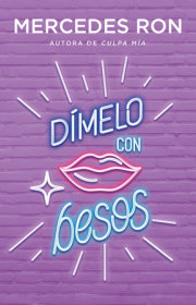 Dímelo con besos / Say It to Me with a Kiss 