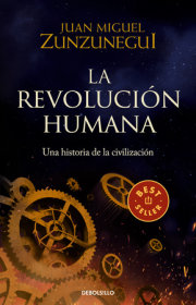 La revolución humana: una historia de la civilización / The Human Revolution: A Story of Civilization 