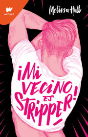 Mi vecino es stripper / My Neighbor is a Stripper 