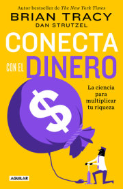 Conecta con el dinero/ The Science of Money: How to Increase Your Income and Become Wealthy 