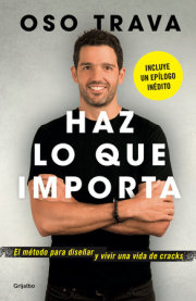 Haz lo que importa / Do What Matters 