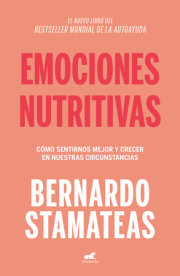 Emociones nutritivas /  Nourishing Emotions 