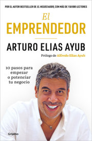 El emprendedor: 10 pasos para empezar o potenciar tu negocio / The Entrepreneur.  Ten Steps to Start or Boost Your Business 