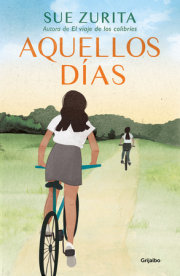 Aquellos días / Those Days 