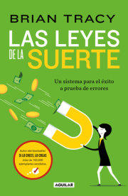 Las leyes de la suerte: Un sistema para el éxito a prueba de errores / The Laws of Luck : The Success System That Never Fails 