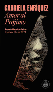 Amor al Prójimo (Premio Mauricio Achar) / Love for One's Neighbor 