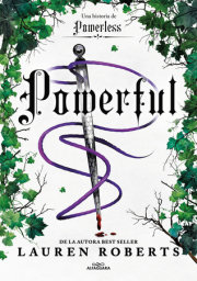 Powerful: Una historia de Powerless / Powerful: A Powerless Story 