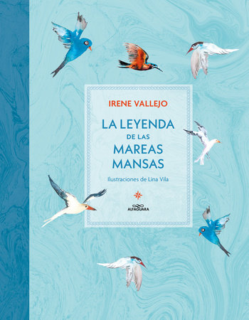 La leyenda de las mareas mansas / The Legend of the Peaceful Tides
