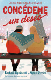 Concédeme un deseo. Doce días de fake dating. Un amor ¿real? / Make My Wish Come True 