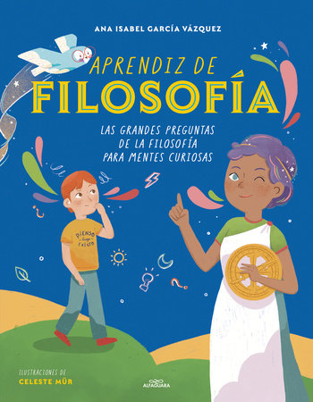 Aprendiz de filosofía. Las grandes preguntas de la filosofía para mentes curiosas / Curious About Philosophy