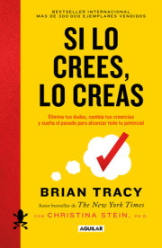 Si lo crees, lo creas / Believe It to Achieve It 