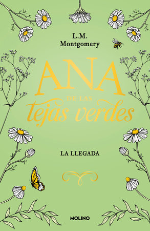 Ana de las tejas verdes. La llegada / Anne of Green Gables
