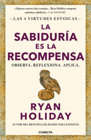 La sabiduría es la recompensa / Wisdom Takes Work: Learn. Apply. Repeat. 