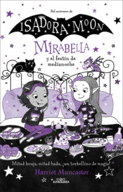 Mirabella y el festín de medianoche / Mirabella and the Midnight Feast 