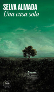 Una casa sola / A Lonely House 