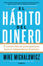 El hábito del dinero / The Money Habit: The Worry-Free Way to Financial Independence 