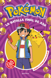 La batalla final de Ash: el combate definitivo / Ash's Quest: The Essential Guidebook 