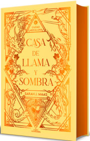 Casa de llama y sombra (Edición especial limitada cantos pintados) / House o f Flame and Shadow  (Special Limited Edition Srayed Edges) 