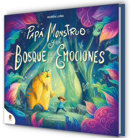 Papá Monstruo y el bosque de las emociones / Monster Dad and the Emotional Forest