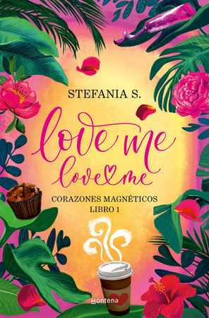 Love Me, Love Me. Corazones Magnéticos / Love Me, Love Me. Magnetic Hearts
