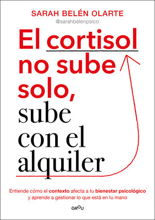 El cortisol no sube solo, sube con el alquiler / Cortisol Doesn’t Rise on Its Own, It Goes Up with the Rent