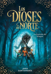 Los dioses del Norte. La leyenda del bosque / The Gods of the North: The Legend of the Forest 