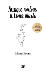 Aunque vuelvas a tener miedo / Even if You're Afraid Again 