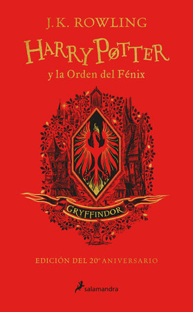 Harry Potter y la Orden del Fénix (20 Aniv. Gryffindor) / Harry Potter and  the O rder of the Phoenix (Gryffindor) by J. K. Rowling: 9788418174605